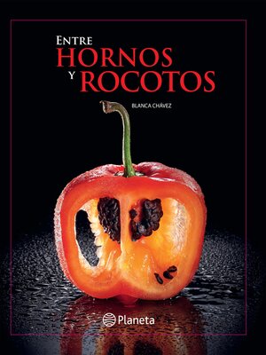 cover image of Entre hornos y rocotos